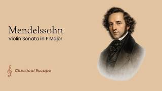 Mendelssohn - Violin Sonata in F Major