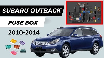 Subaru Outback Fuse Box & Relay Guide (2010-2014) | Locations & Diagram