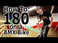 How To: 180 on a BMX Bike (FASTEST WAY)