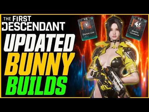 UPDATED BEST BUNNY BUILDS! // The First Desecendant Season 4 Guide