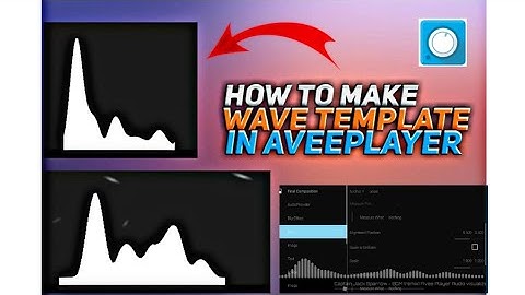 How to make wave template in Aveeplayer 💥