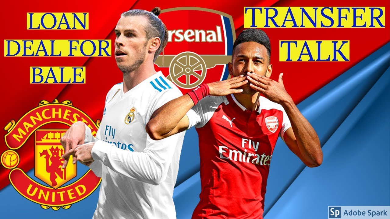 Gareth Bale LOAN to MAN UTD, Aubameyang to LEAVE Arsenal for China? | TRANSFER TALK Ep.1