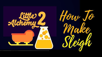 Little Alchemy 2-How To Make Sleigh Cheats & Hints