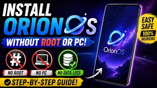 Install OrionOS on Any Android Device No PC No Root |NO Data Loss | GSI