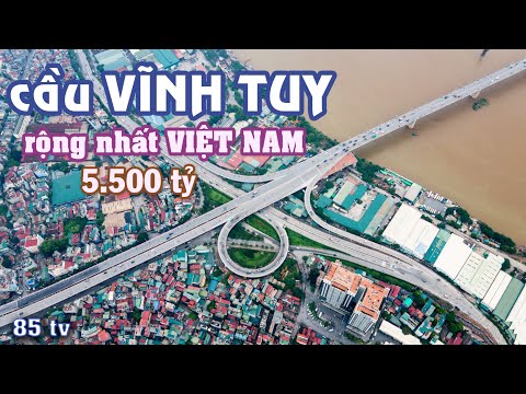 Video Phố phường Hà Nội: cầu Vĩnh Tuy, câu cầu xịn xò nhất... - youtube