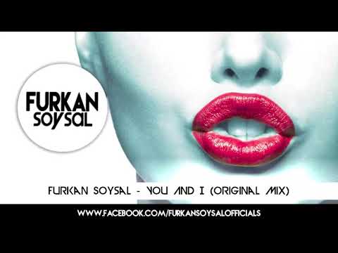 Furkan Soysal - You And I Zil Sesi