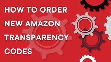 How to order new Amazon Transparency codes, step by step (2024)