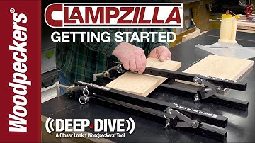 CLAMPZILLA Basics For Easy Glue-Ups | Deep Dive | Woodpeckers Tools