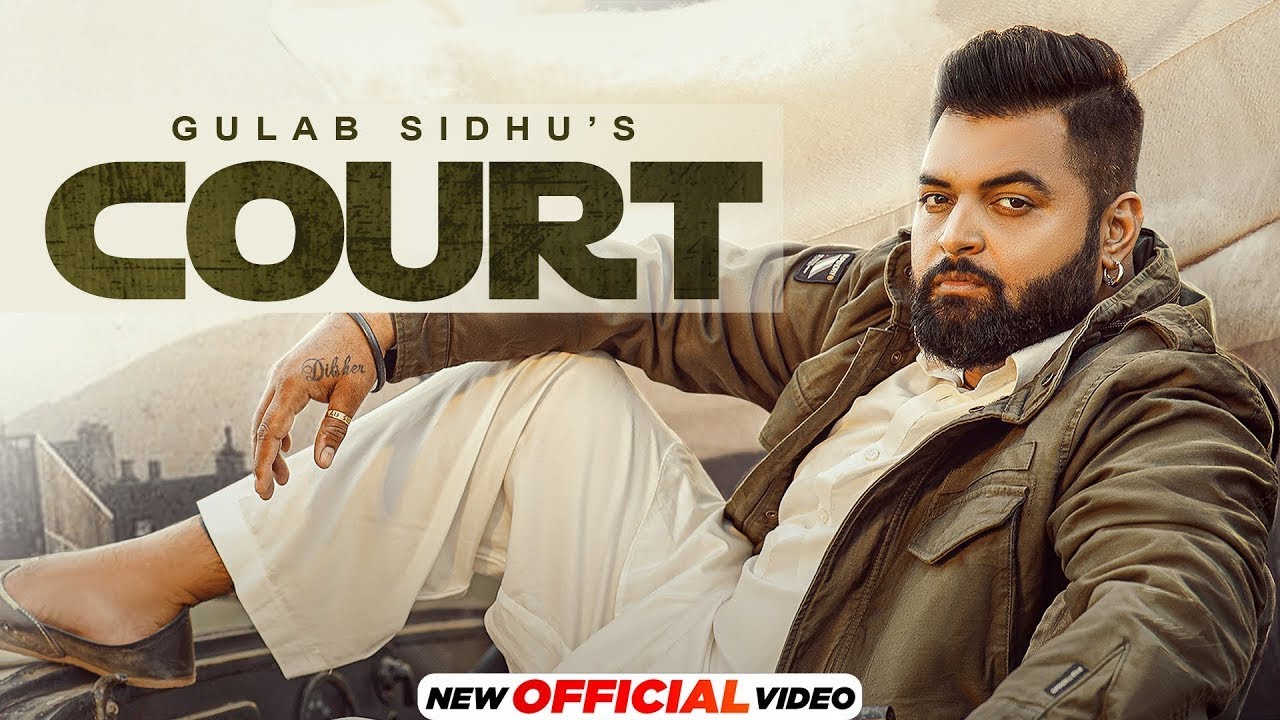 Court : Gulab Sidhu | Jassi Jawanda | The Kidd | Latest Punjabi Songs 2023 | New Punjabi Songs 2023