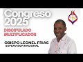 IDP El Shaddai Congreso Dicipulado Multiplicador Obispo Leonel Frias Supervisor Nacional..
