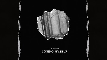 Sik World - Losing Myself