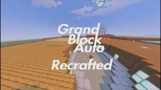 Grand Block Auto Recrafted Offical Trailer screenshot 1