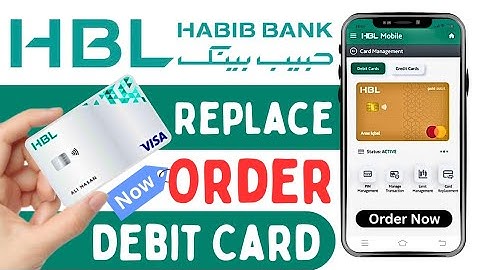 How to Replace Debit Card Using HBL Mobile App