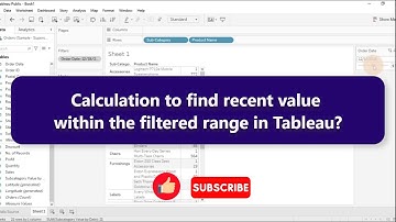 Calculation to find recent values within the filtered range in Tableau