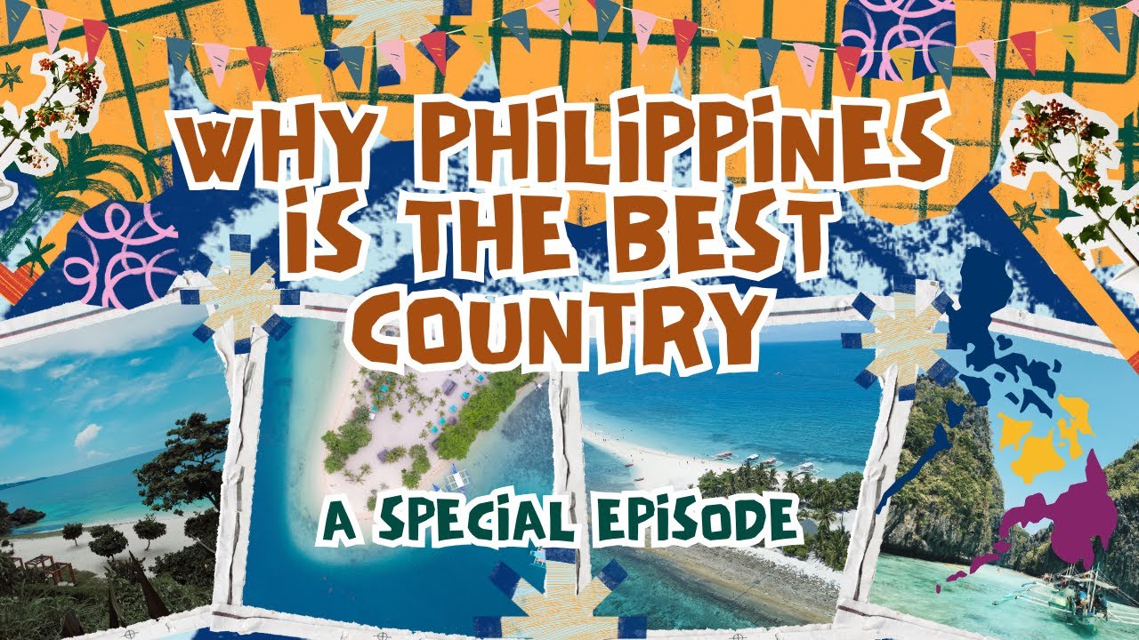 Why the Philippines is the Best Country - YouTube