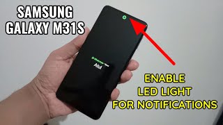 Samsung Galaxy M31S : Enable LED Notification Light On Always On Display
