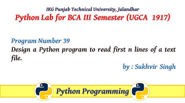 Python Lab Part 39:Design a Python program to read first n lines of a text file.