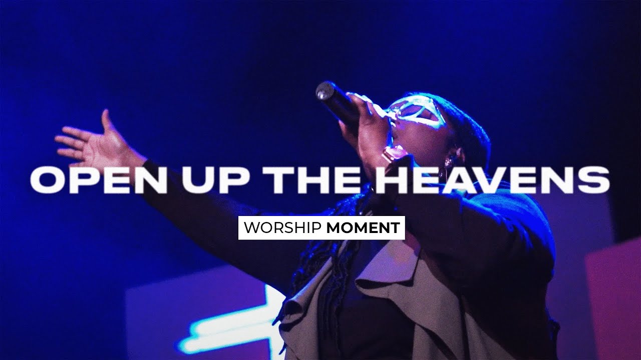 Open Up the Heavens by Vertical Worship | Worship Moment (Live) - YouTube