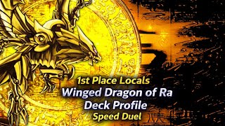 Winged Dragon of Ra Deck Profile Speed Duel - 1st Place Locals