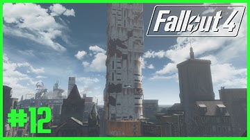 Fallout 4 Lightly Modded Playthrough Part 12 - Trinity Tower