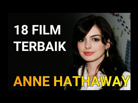 Video: 7 Daripada Paydays Terbesar Anne Hathaway