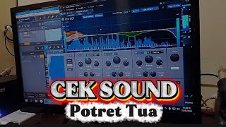 CEK SOUND ❗❗ || POTRET TUA || HD JERNIHH GLERRR