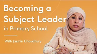 Becoming a Subject Leader in a Primary School