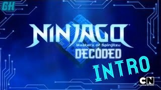 LEGO NINJAGO MASTERS OF SPINJITZU DECODED INTRO