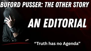 BUFORD PUSSER: The Other Story Editorial