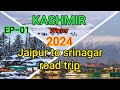 Jaipur to kashmir road trip  day 1st jaipur to jalandhar  kashmir vlog  sugeet musafir