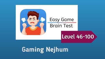 Easy Game Brain Test Level 46-100 | Complete Walkthrough Solution