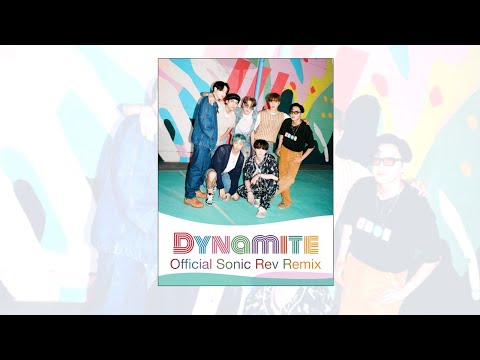 Dynamite Remix (방탄소년단)- BTS - Official Sonic Rev Remix