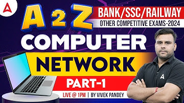 Computer Network Part-1 | A to Z Computer for Bank, SSC & Railway Exams | By Vivek Pandey