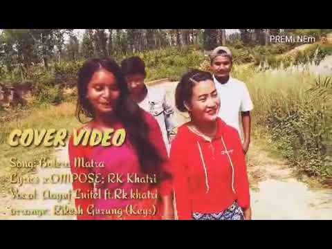 Bolera Matra  Aayuf Luitel ft Rk Khatri cover video PREMi NEm ft Roshani Roka