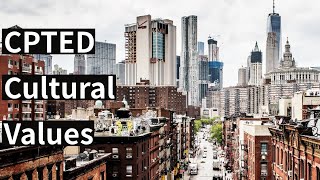 CPTED and Multicultural Values