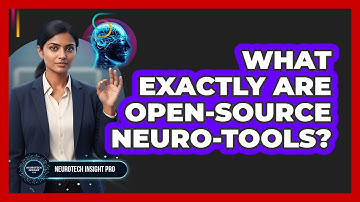 What Exactly Are Open-Source Neuro-Tools?