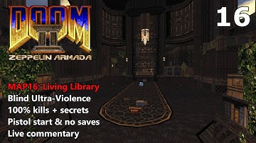 Doom II: Zeppelin Armada - MAP16: Living Library - Blind Ultra-Violence 100%