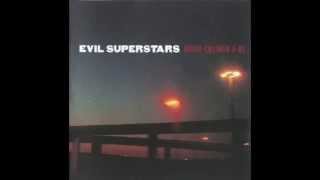 Vignette de la vidéo "Evil Superstars - It's A Sad Sad Planet"