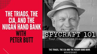 Podcast Episode #149 - The Triads, the CIA, and the Nugan Hand Bank with Peter Butt