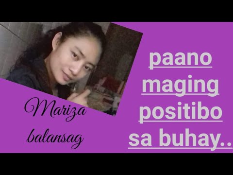 Video: Paano Makakasabay Sa Positibo Sa Buhay