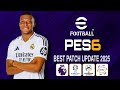 اقوى باتش اسطوري لتحويل بيس 2006 لبيس 2025 باخر الانتقالات الشتوية | PES 2006 BEST PATCH UPDATE 2025