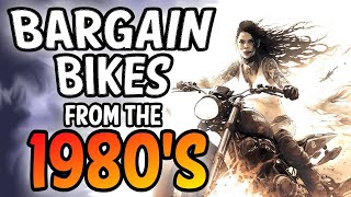 Reliable Motorcycle Bargains Of The 1980's