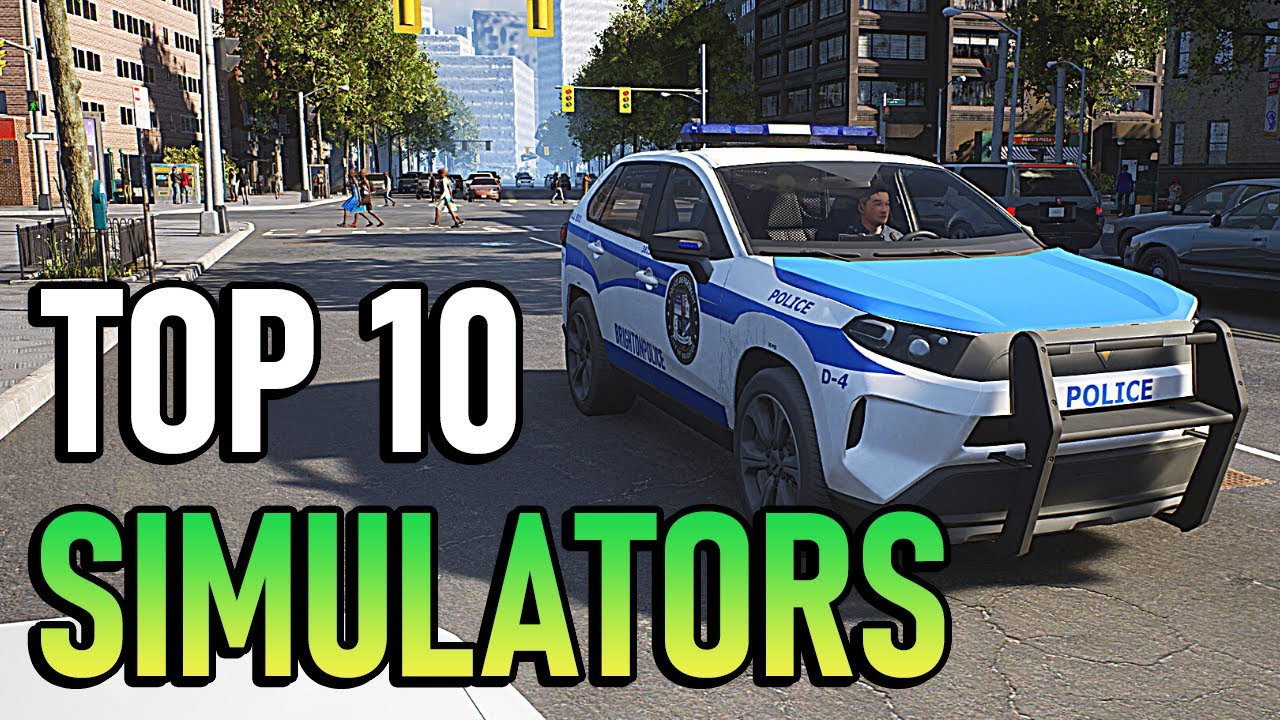 10 best simulation games on Steam