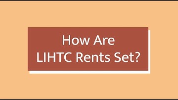 How Are LIHTC Rents Set—And Why So Many Renters Can