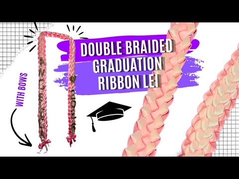 Double Braided Ribbon Lei Tutorial - Graduation Gift - Easy Tutorial ...