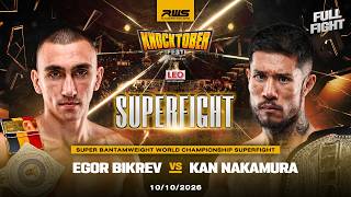Full Fight l Egor Bikrev vs Kan Nakamura l อีกอร์ บิเครฟ vs คัน นากามูระ l RWS