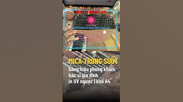 In bảng hiệu phòng khám bác sĩ gia đình, in UV ngược Mica trong 3li - In Kỹ Thuật Số Since 2006