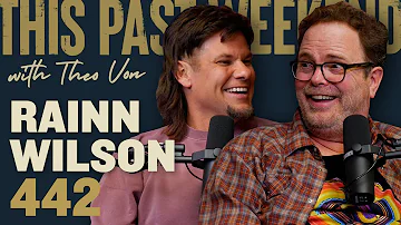 Rainn Wilson | This Past Weekend w/ Theo Von #442