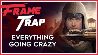 Everything Going Crazy - Frame Trap Episode 195