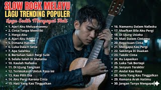 Kumpulan Lagu Trending Slow Rock Melayu  Lagu Sedih Menyayat Hati  Terbaru 2026